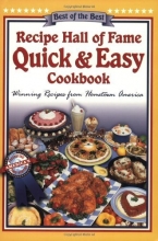 Cover art for Recipe Hall of Fame Quick & Easy Cookbook: Winning Recipes from Hometown America (Quail Ridge Press Cookbook Series)