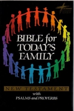 Cover art for Bible for Today's Family: New Testament, with Psalms and Proverbs