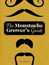 Cover art for The Moustache Grower's Guide