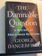 Cover art for The Damnable Question: A History of Anglo-Irish Relations
