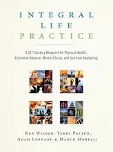 Cover art for Integral Life Practice: A 21st-Century Blueprint for Physical Health, Emotional Balance, Mental Clarity, and Spiritual Awakening