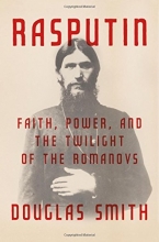 Cover art for Rasputin: Faith, Power, and the Twilight of the Romanovs