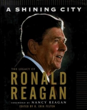 Cover art for A Shining City: The Legacy of Ronald Reagan