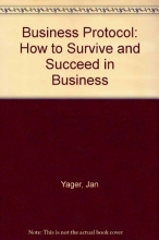 Cover art for Business Protocol: How to Survive and Succeed in Business