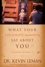 Cover art for What Your Childhood Memories Say about You . . . and What You Can Do about It
