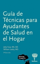 Cover art for Guia de Tecnicas para Ayudantes de Salud en el Hogar, 3a Edicion (Spanish Edition)