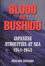 Cover art for Blood and Bushido: Japanese Atrocities at Sea 1941-1945