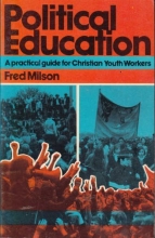 Cover art for Political Education: A Practical Guide for Christian Youth Workers