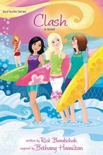 Cover art for Clash: A Novel (Faithgirlz / Soul Surfer)