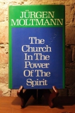 Cover art for The Church in the Power of the Spirit: A Contribution to Messianic Ecclesiology