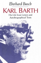 Cover art for Karl Barth: His Life from Letters and Autobiographical Texts