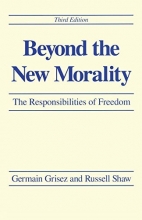 Cover art for Beyond the New Morality: The Responsibilities of Freedom, Third Edition