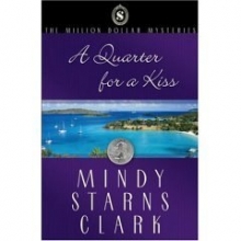 Cover art for A Quarter for a Kiss (The Million Dollar Mysteries, Book 4)