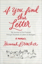 Cover art for If You Find This Letter: My Journey to Find Purpose Through Hundreds of Letters to Strangers