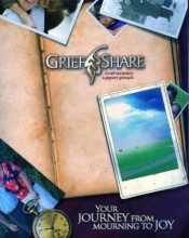 Cover art for Grief Share Grief Recovery Support Groups Workbook (Your Journey From Mourning To Joy)