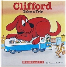 Cover art for Clifford Takes A Trip hardback book (Kohl's Cares)