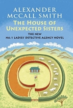 Cover art for The House of Unexpected Sisters: No. 1 Ladies' Detective Agency (18) (No. 1 Ladies' Detective Agency Series)