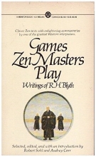Cover art for Games Zen Masters Play: Writings of R. H. Blyth