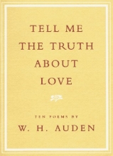 Cover art for Tell Me the Truth About Love: Ten Poems
