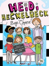 Cover art for Heidi Heckelbeck Says "Cheese!"