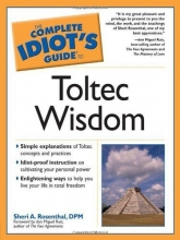 Cover art for The Complete Idiot's Guide to Toltec Wisdom