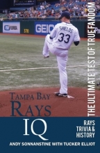 Cover art for Tampa Bay Rays IQ: The Ultimate Test of True Fandom