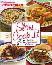 Cover art for Weight Watchers Momentum Slow Cook It: 165 All-New Slow-Cooker Recipes Cookbook