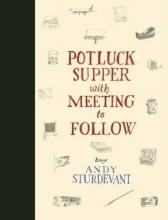 Cover art for Potluck Supper with Meeting to Follow: Essays