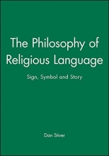 Cover art for The Philosophy of Religious Language: Sign, Symbol and Story
