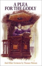 Cover art for A Plea for the Godly: And Other Sermons (Puritan Writings)