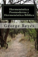 Cover art for Hermenutica posmoderna y hermenutica bblica: Reflexiones y opciones sobre teora y mtodo  para la interpretacin  y  contextualizacin de la narrativa bblica (Spanish Edition)