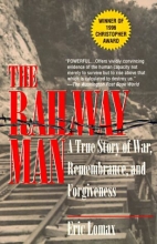 Cover art for The Railway Man: A True Story of War, Remembrance, and Forgiveness