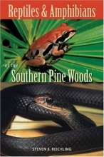 Cover art for Reptiles and Amphibians of the Southern Pine Woods