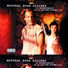 Cover art for Natural Born Killers: A Soundtrack For An Oliver Stone Film
