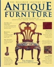 Cover art for The Bulfinch Anatomy of Antique Furniture: An Illustrated Guide to Identifying Period, Detail, and Design