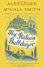 Cover art for My Italian Bulldozer: A Novel