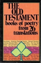 Cover art for The Old Testament Book of Poetry From 26 Translations.