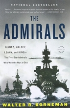Cover art for The Admirals: Nimitz, Halsey, Leahy, and King--The Five-Star Admirals Who Won the War at Sea