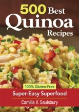 Cover art for 500 Best Quinoa Recipes: 100% Gluten-Free Super-Easy Superfood