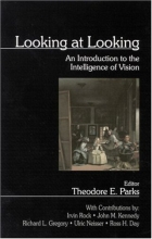 Cover art for Looking at Looking: An Introduction to the Intelligence of Vision (1-off Series)