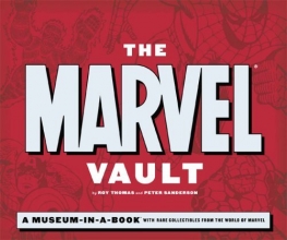 Cover art for The Marvel Vault: A Museum-in-a-Book with Rare Collectibles from the World of Marvel