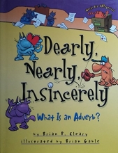Cover art for Dearly, Nearly, Insincerely What is an Adverb?