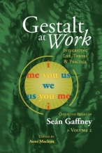 Cover art for Gestalt at Work: Integrating Life, Theory and Practice, Vol. 2