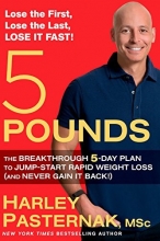 Cover art for 5 Pounds: The Breakthrough 5-Day Plan to Jump-Start Rapid Weight Loss (and Never Gain It B ack!)