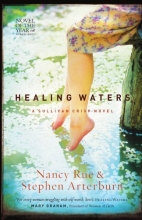 Cover art for Healing Waters: Sullivan Crisp Series #2 (Women of Faith Fiction) (2009 Novel of the Year)