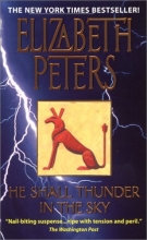 Cover art for He Shall Thunder in the Sky (Amelia Peabody #12)