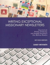 Cover art for Writing Exceptional Missionary Newsletters*: Essentials for Writing, Producing, and Sending Newsletters that Motivate Readers  Revised Edition