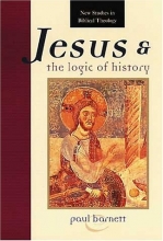 Cover art for Jesus and the Logic of History (New Studies in Biblical Theology)