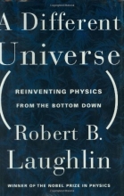 Cover art for A Different Universe: Reinventing Physics from the Bottom Down