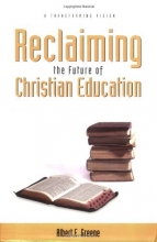 Cover art for Reclaiming the Future of Christian Education